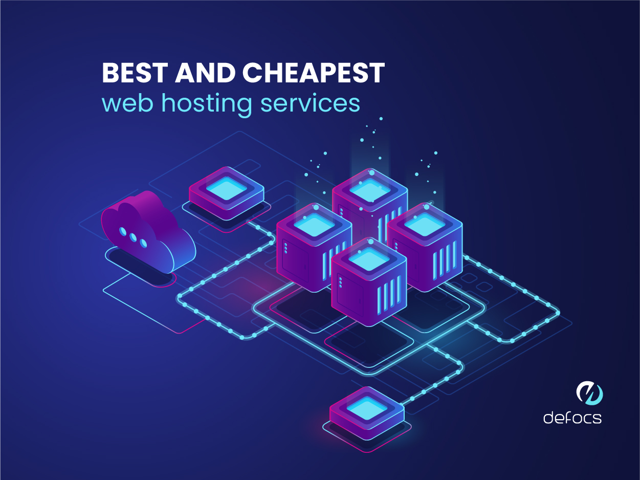 Cheap and best Web Hosting Services for 2024 Defocs