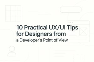 10 practical UX tips for designers